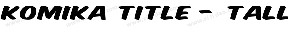 Komika Title - Tall字体转换